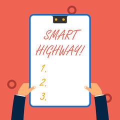 Handwriting text writing Smart Highway. Conceptual photo Highways that converge the highly advanced road technologies