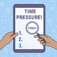 Word writing text Time Pressure. Business photo showcasing get things done in less time than is needed or desired Hands Holding Magnifying Glass Against Switched Off Touch Screen Tablet