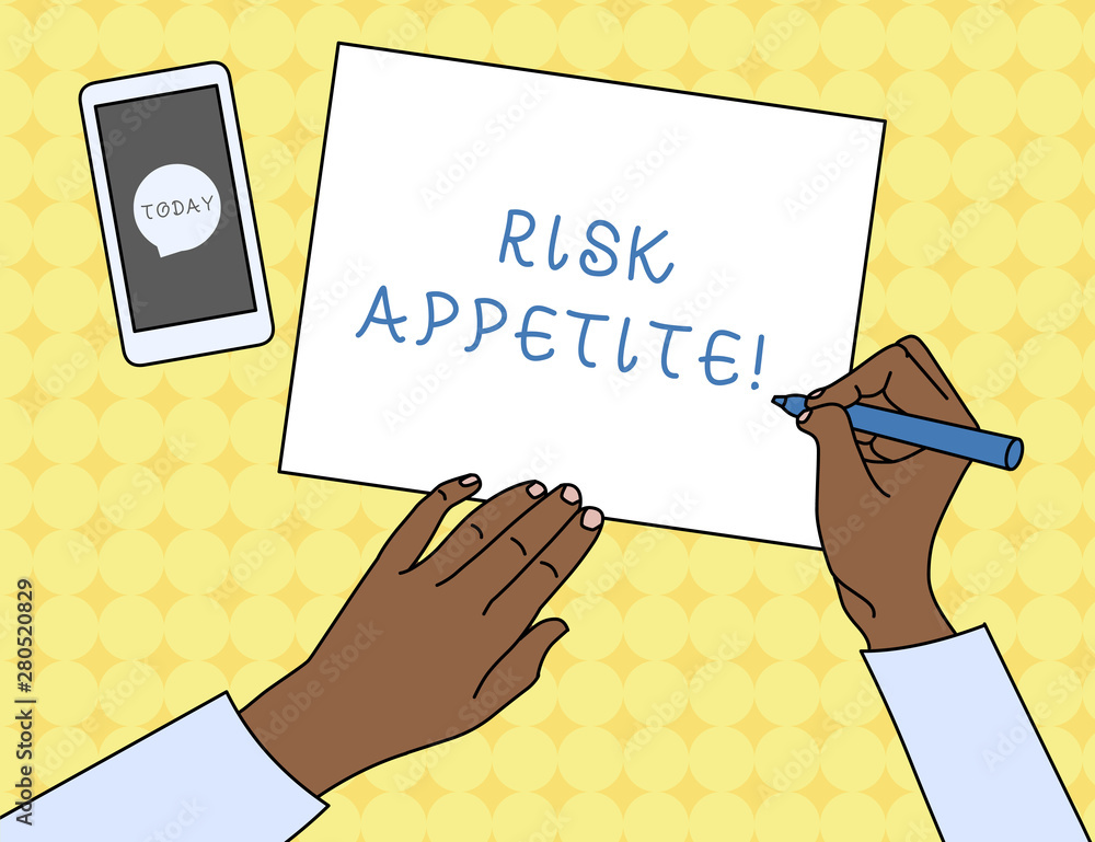 Poster writing note showing risk appetite. business concept for the level of risk an organization is prepar