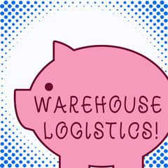 Text sign showing Warehouse Logistics. Business photo text flow of both physical goods and information in business