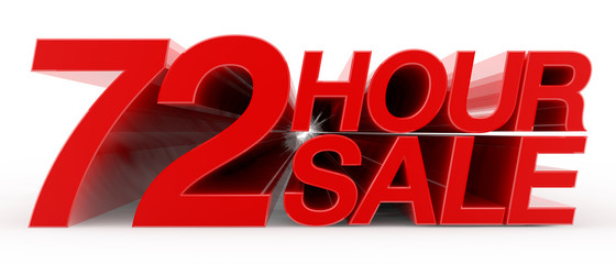 72 HOUR SALE word on white background illustration 3D rendering
