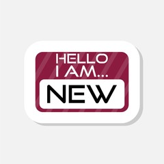 Text sign showing Hello I Am New sticker