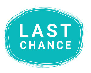 Last Chance, Speech Bubble Banner, Element Design Template, App Icon, Vector Illustration. Eps 10