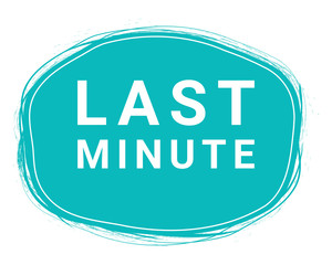 Last Minute, Speech Bubble Banner, Element Design Template, App Icon, Vector Illustration. Eps 10