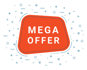 Mega Offer Speech Bubble Banner Sign, Design Template. Business Label Promo Offer. Eps 10