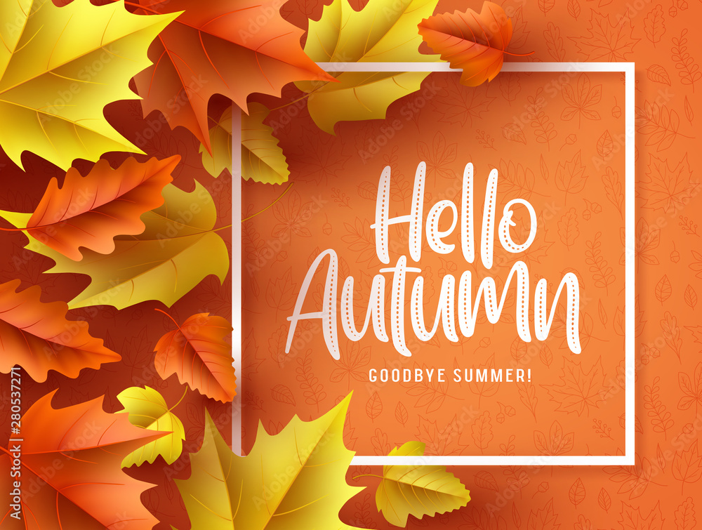 Poster hello autumn vector background banner. hello autumn greeting text in white frame with fall seasonal 