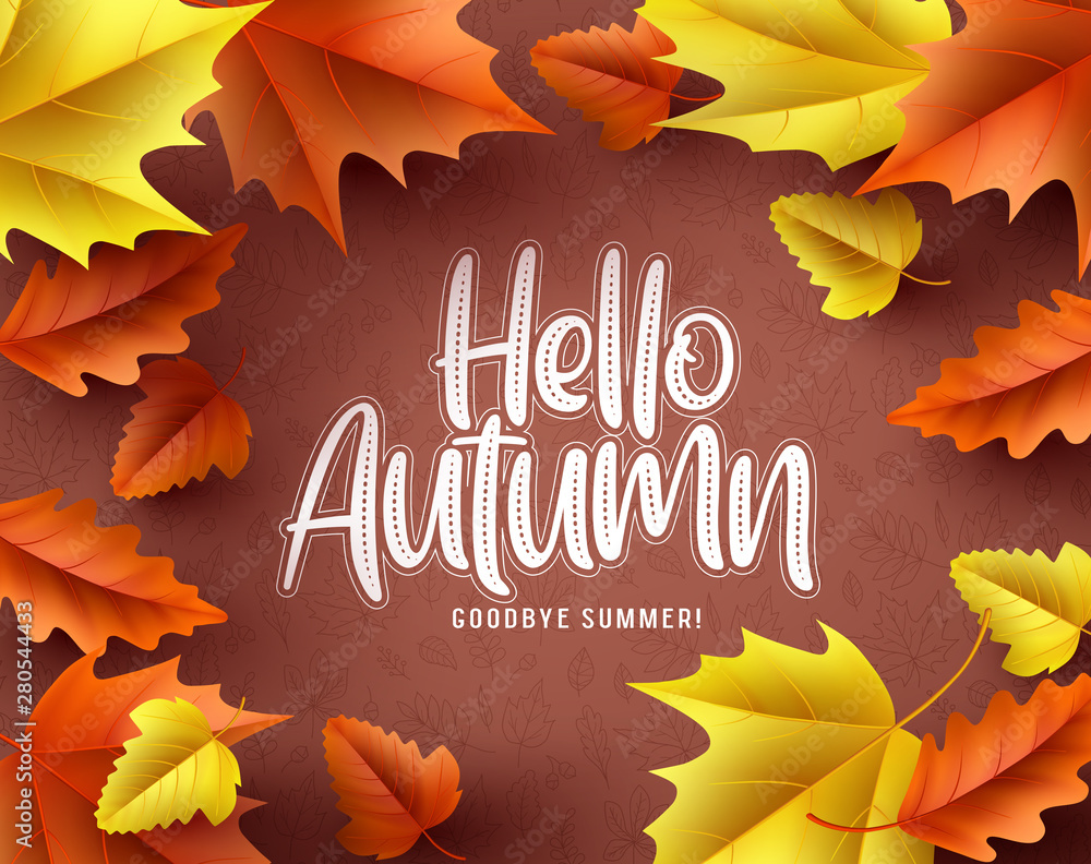 Poster hello autumn vector background border. hello autumn greeting text with seasonal orange and red maple
