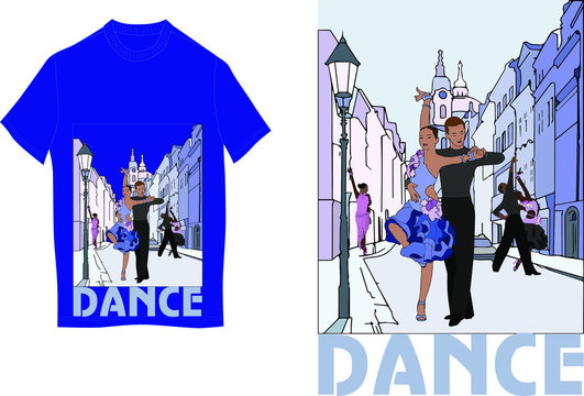 Latin Quarter and of course the dancers complement each other! And it looks great on a T-shirt!