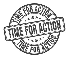 time for action stamp. time for action round grunge sign. time for action