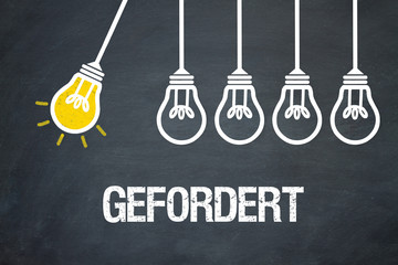 Gefordert 