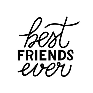 Best Friends Ever calligraphy hand lettering isolated on white. Friendship Day inspirational quote. Vector template for greeting card, typography poster, flyer, t-shot, banner, etc. 