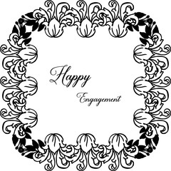 Decoration card of happy engagement, design beautiful floral frame, isolated on a white backdrop. Vector