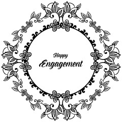 Various card happy engagement, decoration elegant flower frame, black and white color. Vector