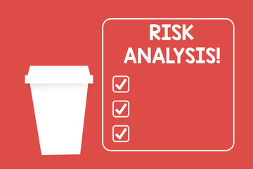 Word writing text Risk Analysis. Business photo showcasing review of the risks associated with a particular event Blank Coffee Tea Paper Cup in White Empty Square Frame Copy Space in Red