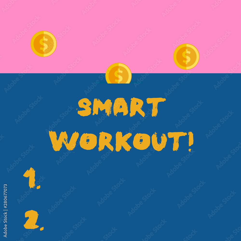 Poster writing note showing smart workout. business concept for set a goal that maps out exactly what need 