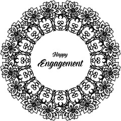 Ornament of flower frame, style vintage, design card of happy engagement. Vector