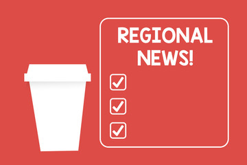 Word writing text Regional News. Business photo showcasing the coverage of events, by the news, in a local context Blank Coffee Tea Paper Cup in White Empty Square Frame Copy Space in Red