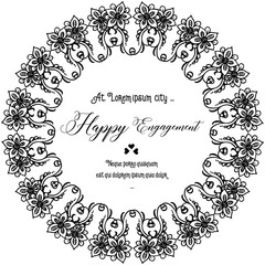 Ornament of flower frame, style vintage, design card of happy engagement. Vector