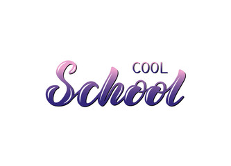 Vector illustration with handwritten phrase - Cool school