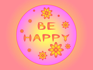 Naklejka premium EPS 10 vector. Be happy concept. Bright floral emblem.