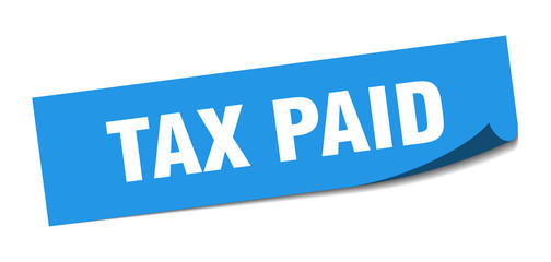 tax paid sticker. tax paid square isolated sign. tax paid