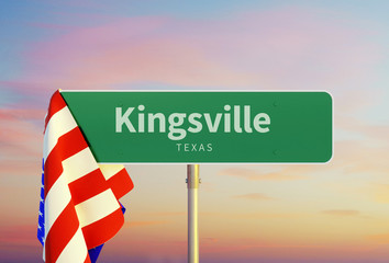 Kingsville – Texas. Road or Town Sign. Flag of the united states. Sunset oder Sunrise Sky. 3d rendering