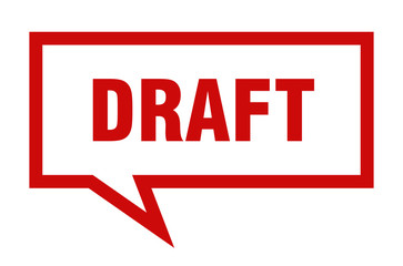 draft sign. draft square speech bubble. draft