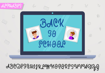 Back to school - font banner, Latin alphabet for the design of posters