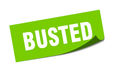 busted sticker. busted square isolated sign. busted