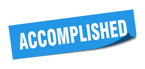 accomplished sticker. accomplished square isolated sign. accomplished