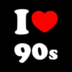 I love 90s -  Vector illustration design for banner, t-shirt graphics, fashion prints, slogan tees, stickers, cards, poster, emblem and other creative uses