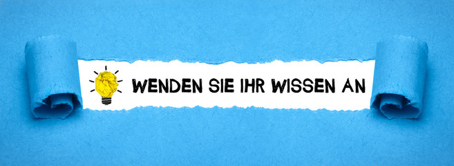 Wenden Sie Ihr Wissen an 