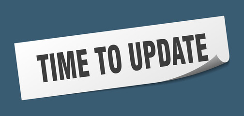 time to update sticker. time to update square isolated sign. time to update