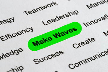 Obraz premium Make Waves - Business Buzzwords, printed on white paper and highlighted