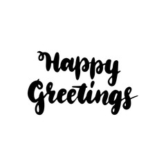 Happy Greetings Handwritten Lettering