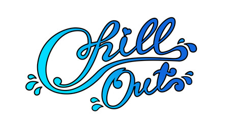 Chill out lettering logo. Isolated on white background slogan.