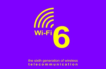 Illustration, poster WiFi 6 WLAN High Efficiency Wireless. Speed of the massive connectivity of the device, new protocols in development. Telecommunications New Generation Network Connectivity.
