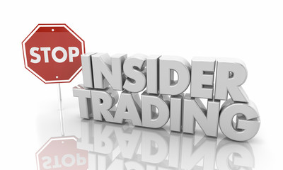 Stop Insider Trading Illegal Stock Market Trades Sign 3d Illustration