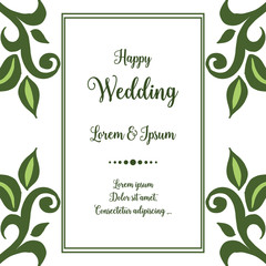 Romantic decorative flower frame, with various flowers and leaf, cute frame, for card happy wedding. Vector