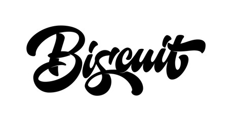 Vector lettering "Biscuit" in black color isolated on white background. Concept for logo, card, typography, poster, print.