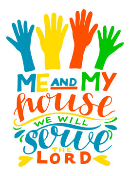 Hand lettering with bible verse But as for me and my house we will serve the Lord.