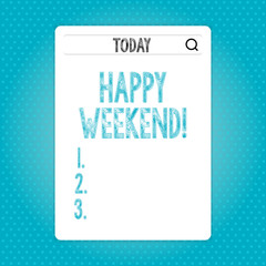 Word writing text Happy Weekend. Business photo showcasing something nice has happened or they feel satisfied with life Search Bar with Magnifying Glass Icon photo on Blank Vertical White Screen