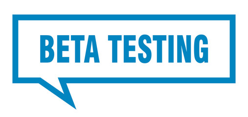beta testing sign. beta testing square speech bubble. beta testing
