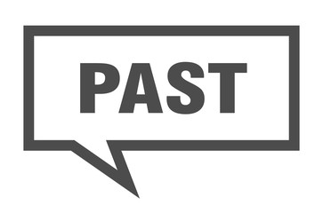 past sign. past square speech bubble. past
