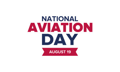 National Aviation Day in United States. Holiday, celebrated annual in August 19. Design with airplane and american flag. Patriotic element. Poster, greeting card, banner and background. Vector illustr