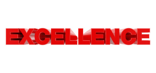 EXCELLENCE red word on white background illustration 3D rendering