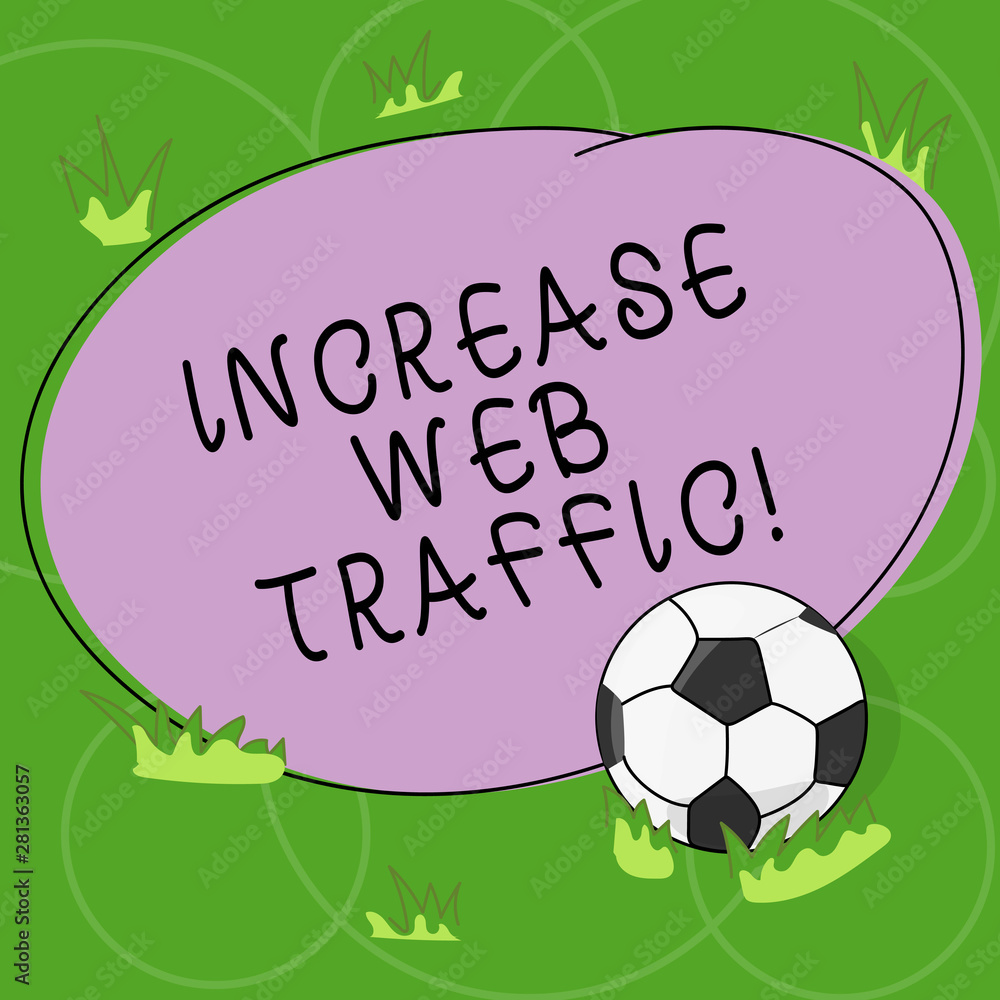 Poster word writing text increase web traffic. business concept for boost the amount of data transmitted by