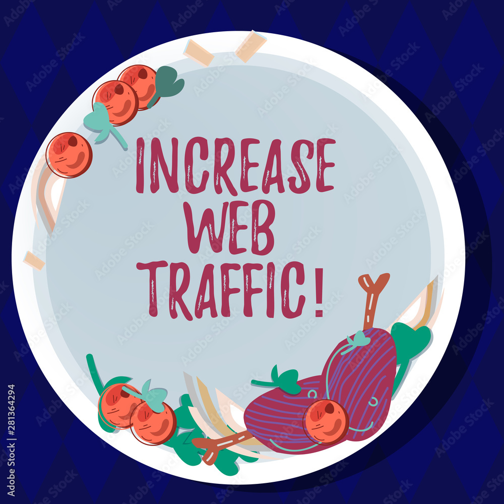 Poster handwriting text increase web traffic. concept meaning boost the amount of data transmitted by site 