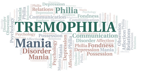 Fototapeta premium Tremophilia word cloud. Type of Philia.