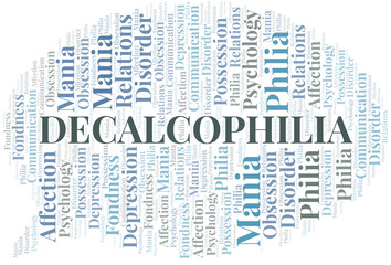 Obraz premium Decalcophilia word cloud. Type of Philia.